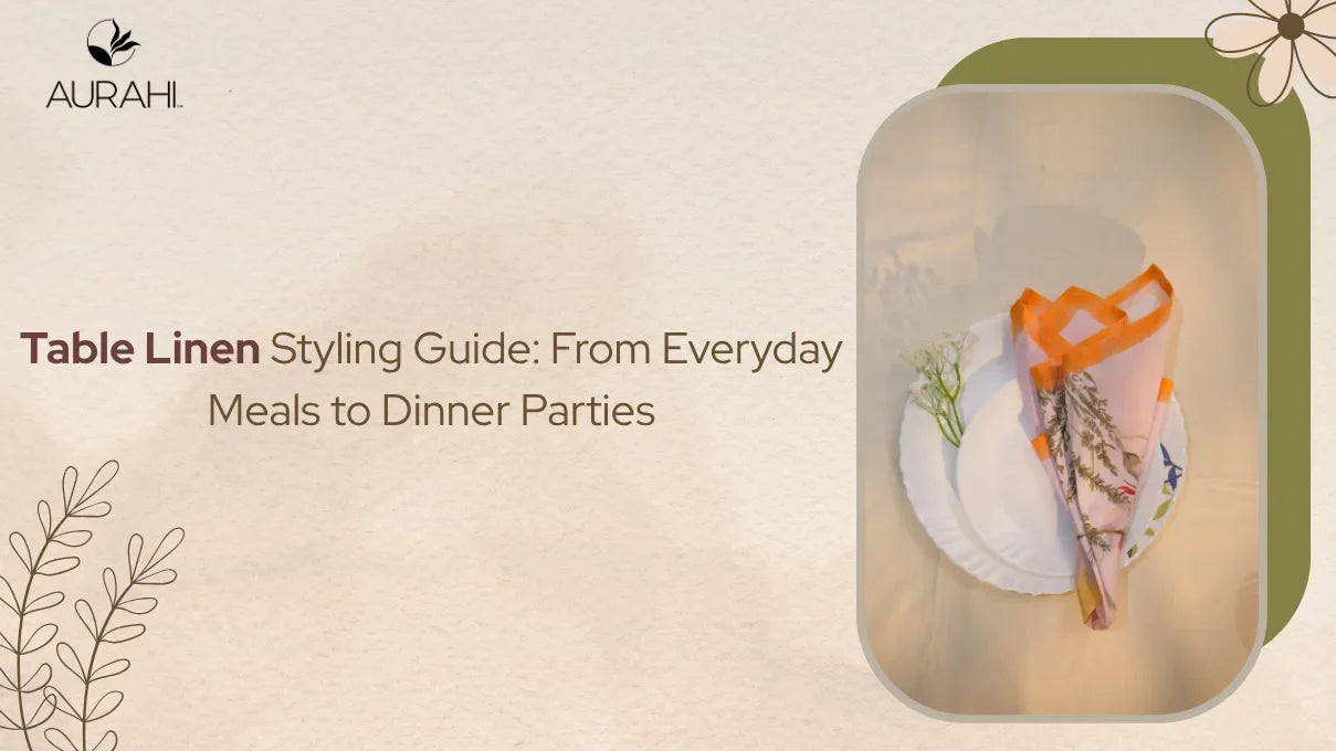 Table Linen Styling Guide: From Everyday Meals to Dinner Parties